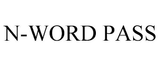 N-WORD PASS