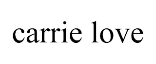 CARRIE LOVE