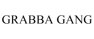 GRABBA GANG