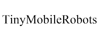TINYMOBILEROBOTS
