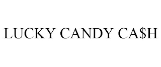 LUCKY CANDY CA$H