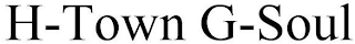 H-TOWN G-SOUL