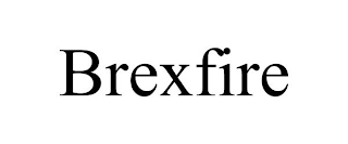 BREXFIRE