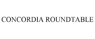 CONCORDIA ROUNDTABLE