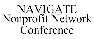 NAVIGATE NONPROFIT NETWORK CONFERENCE