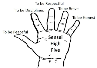 SENSEI HIGH FIVE TO BE PEACEFUL TO BE DISCIPLINED TO BE RESPECTFUL TO BE BRAVE TO BE HONEST