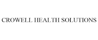 CROWELL HEALTH SOLUTIONS