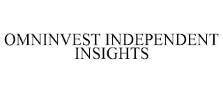 OMNINVEST INDEPENDENT INSIGHTS