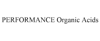 PERFORMANCE ORGANIC ACIDS