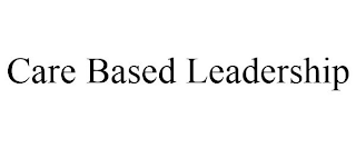 CARE BASED LEADERSHIP