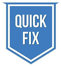 QUICK FIX