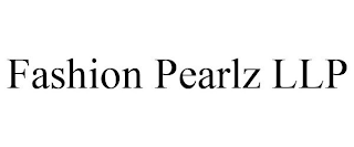 FASHION PEARLZ LLP