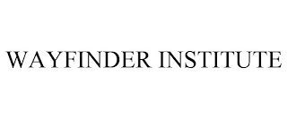 WAYFINDER INSTITUTE