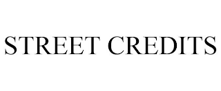 STREET CREDITS