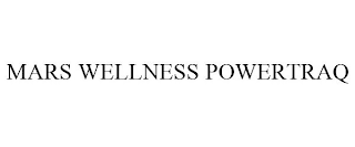 MARS WELLNESS POWERTRAQ