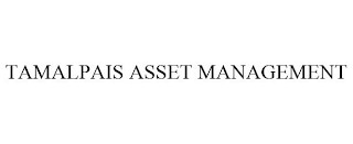 TAMALPAIS ASSET MANAGEMENT