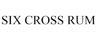 SIX CROSS RUM