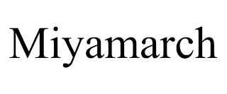 MIYAMARCH