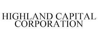 HIGHLAND CAPITAL CORPORATION