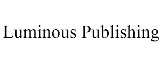 LUMINOUS PUBLISHING