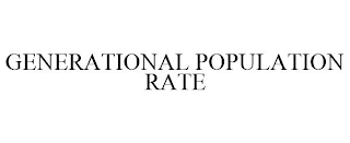 GENERATIONAL POPULATION RATE