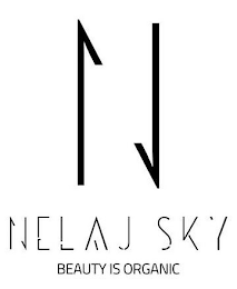 N NELAJ SKY BEAUTY IS ORGANIC