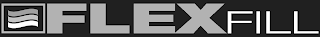 FLEXFILL