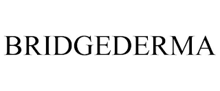 BRIDGEDERMA