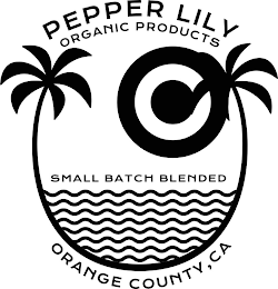 PEPPER LILY ORGANIC PRODUCTS SMALL BATCH BLENDED ORANGE COUNTY, CA