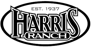 HARRIS RANCH EST. 1937