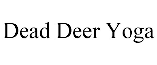 DEAD DEER YOGA