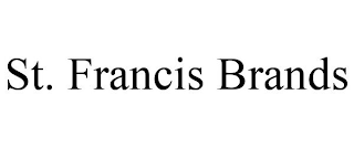ST. FRANCIS BRANDS
