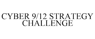 CYBER 9/12 STRATEGY CHALLENGE