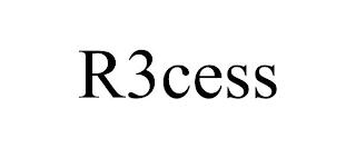 R3CESS