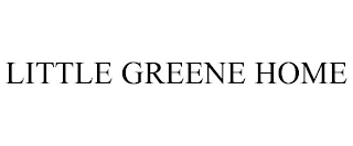 LITTLE GREENE HOME