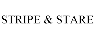 STRIPE & STARE