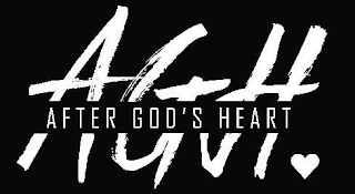 AGH AFTER GOD'S HEART