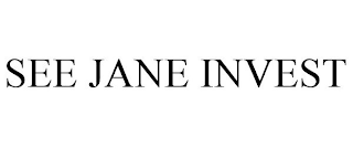 SEE JANE INVEST