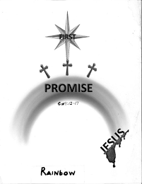 FIRST PROMISE GEN 9:12-17 JESUS RAINBOW