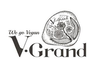 V·GRAND WE GO VEGAN V-GRAND