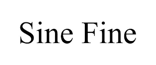 SINE FINE