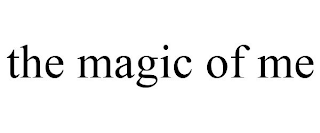 THE MAGIC OF ME