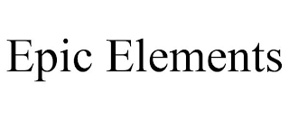 EPIC ELEMENTS