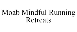 MOAB MINDFUL RUNNING RETREATS