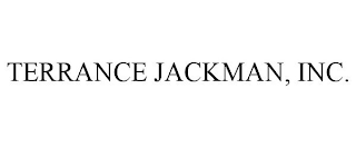 TERRANCE JACKMAN, INC.