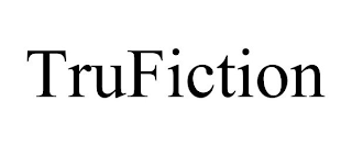 TRUFICTION