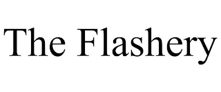 THE FLASHERY