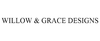 WILLOW & GRACE DESIGNS