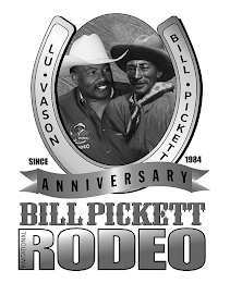 LU · VASON BILL · PICKETT SINCE 1984 ANNIVERSARY BILL PICKETT INVITATIONAL RODEO