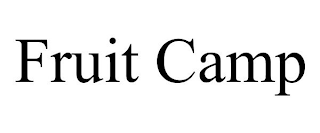 FRUIT CAMP